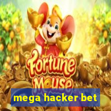 mega hacker bet